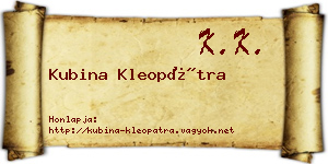 Kubina Kleopátra névjegykártya